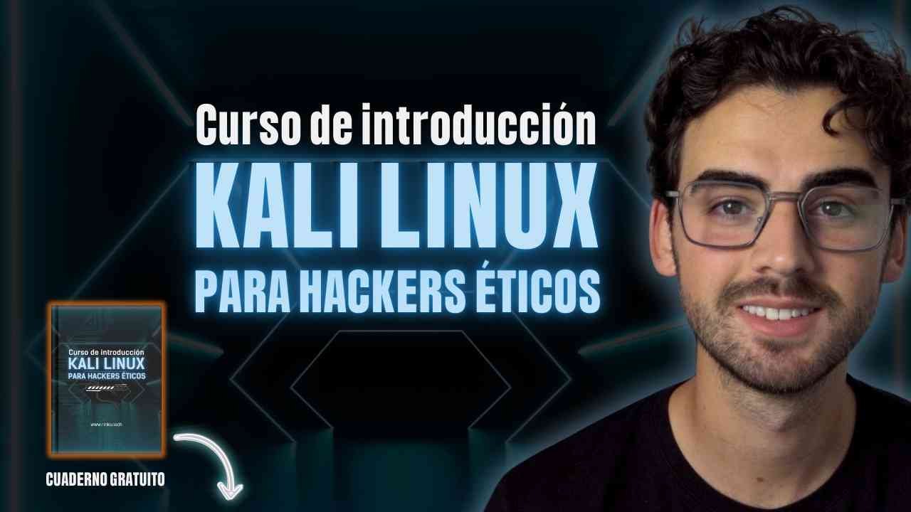 01.Curso de Kali Linux (no forma parte del programa de formación)